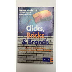 Clicks Bricks & Brands. Ovvero il matrimonio tra economia on-line ed economia off-line