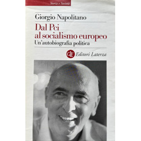 Dal Pci al socialismo europeo. Un'autobiografia politica