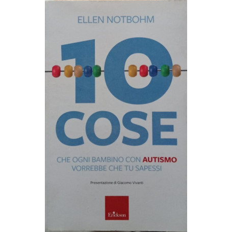 10 cose che un bambino con autismo vorrebbe che tu sapessi. Nuova ediz.