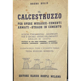 Il calcestruzzo per opere murarie-cementi armati-strade in cemento