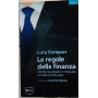 Le regole della finanza. Diritto societario e mercato in Italia e in Europa