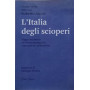 L'Italia degli scioperi. Viaggio nel mondo dei servizi tra anarchia e speranze di cambiamento