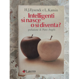 Intelligenti si nasce o si diventa?