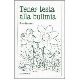 Tener testa alla bulimia