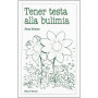 Tener testa alla bulimia