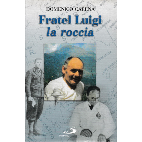 Fratel Luigi la roccia