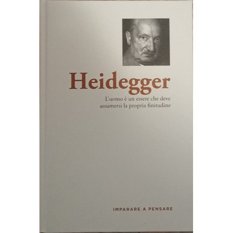 Heidegger. L'uomo è un essere che deve assumersi la propria finitudine