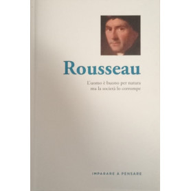 Rousseau. L'uomo è buono per natura ma la società lo corrompe