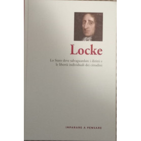 Locke. Lo stato deve salvaguardare i diritti e la libertà individuale dei cittadini