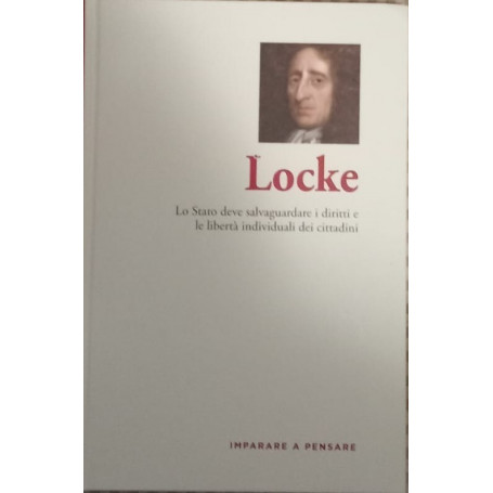 Locke. Lo stato deve salvaguardare i diritti e la libertà individuale dei cittadini