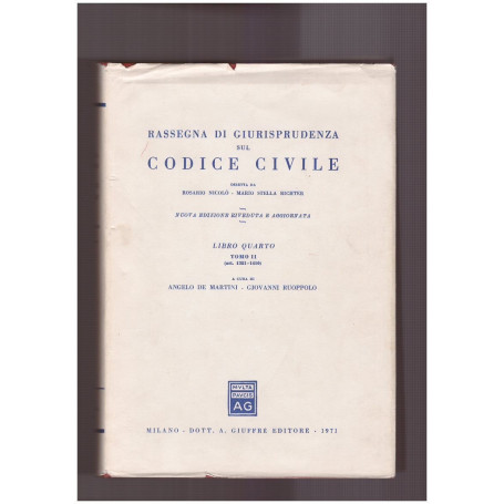 Rassegna di giurisprudenza sul Codice di Procedura Civile Libro Quarto Tomo II (art. 1321-1410)