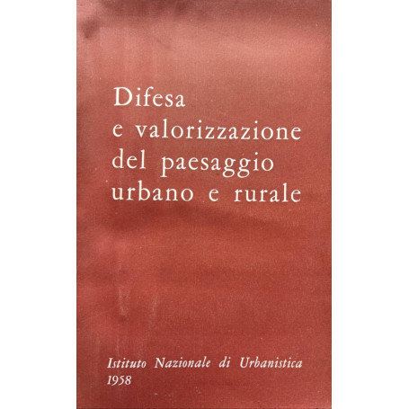 Difesa e valorizzazione del paesaggio urbano e rurale