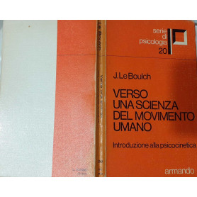 Verso una scienza del movimento umano. Introduzione alla psicocinetica