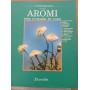 Aromi per curarsi in casa