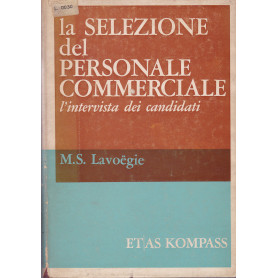 La selezione del personale commerciale. L'intervista dei candidati.