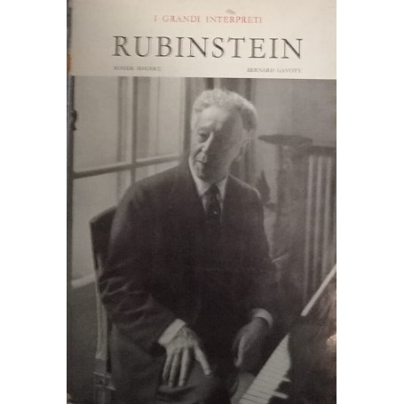 Arthur Rubinstein . I grandi interpreti