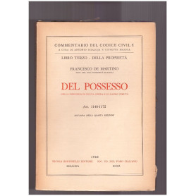 Del Possesso.Della denunzia di nuova opera e di danno temuto. Libro Terzo. Art. 1140-1172