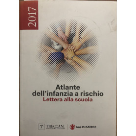 Atlante dell'infanzia a rischio. Lettera alla scuola.