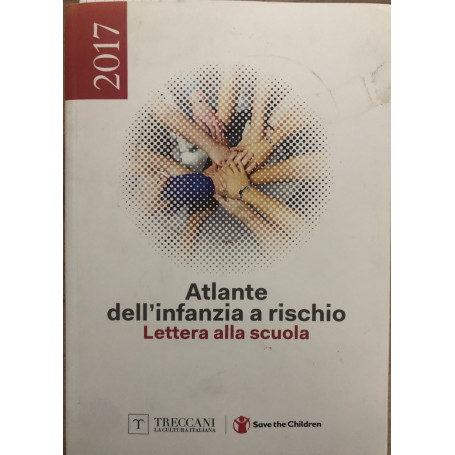 Atlante dell'infanzia a rischio. Lettera alla scuola.