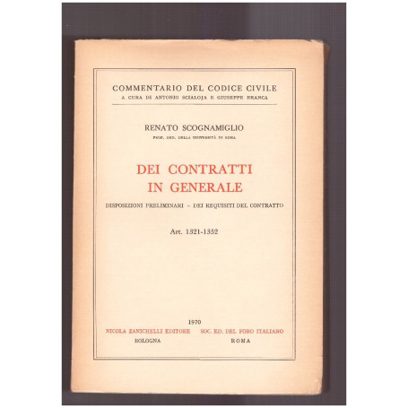 Dei contratti in generale. Disposizioni preliminari - Dei Requisiti del contratto Art. 1321-1352