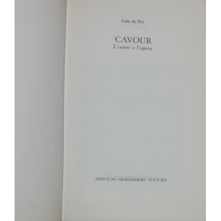 Cavour. L'uomo e l'opera