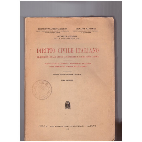 Diritto Civile Italiano Disposizioni sulla legge in generale e Libro I del Codice Tomo Secondo
