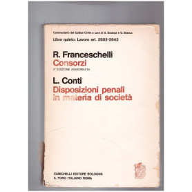 Consorzi. Disposizioni penali in materia di Società Libro Quinto art. 2602-2642