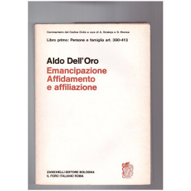 Emancipazione Affidamento e affiliazione Libro primo: Persone e famiglia art. 390-413