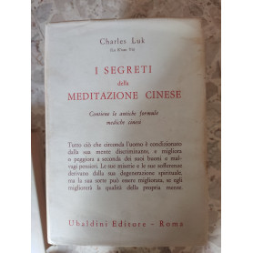 I segreti della meditazione cinese: contiene le antiche formule mediche cinesi