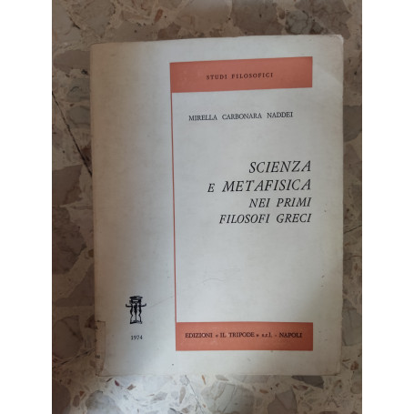Scienza e metafisica nei primi filosofi greci