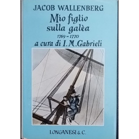 Mio figlio sulla galèa. 1769-1770