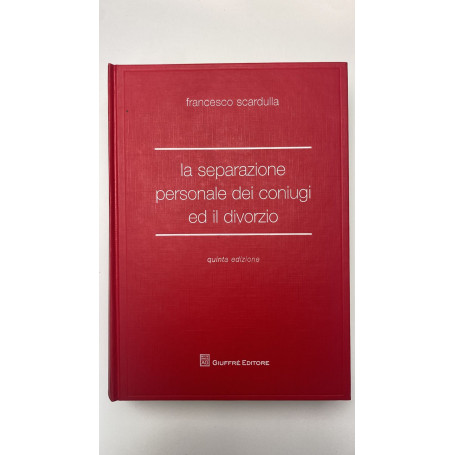 La separazione personale dei coniugi ed il divorzio