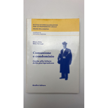 Comunione e condominio. Guida alla lettura della giurisprudenza