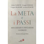 La meta e i passi. Don Giussani e l'educazione. Confronti