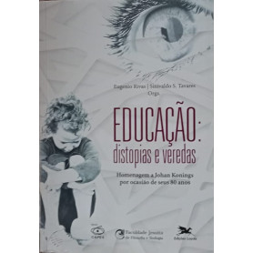 Educacao distopias e veredas