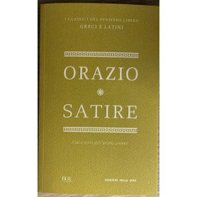 Satire. Vizi e virtu' dell'animo umano