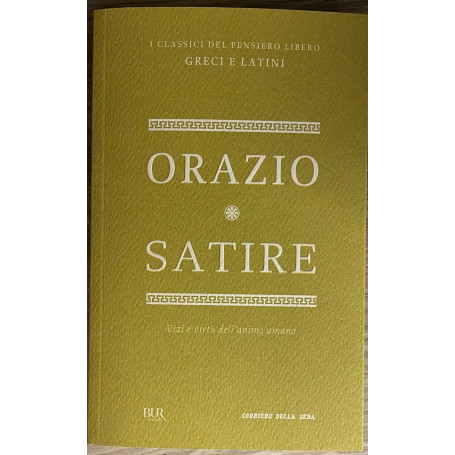Satire. Vizi e virtu' dell'animo umano