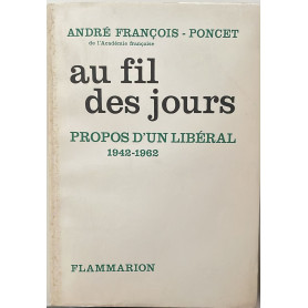 Au fil des jours. Propos d'un libéral