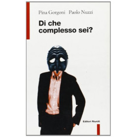 Di che complesso sei?