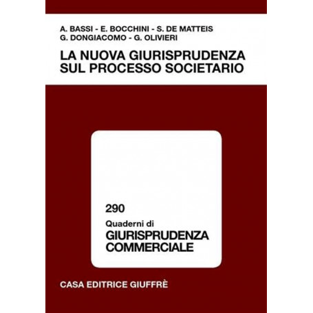 La Nuova giurisprudenza sul processo societario