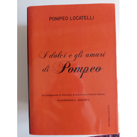 I dolci e gli amari di Pompeo