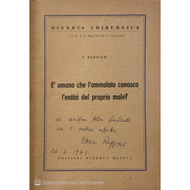 E' umano che l'ammalato conosca l'entità del proprio male?