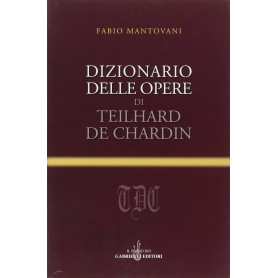 Dizionario delle opere di Teilhard de Chardin