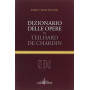 Dizionario delle opere di Teilhard de Chardin