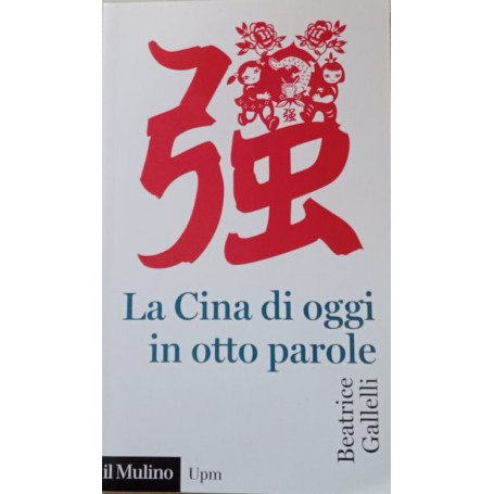 La Cina di oggi in otto parole