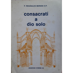 Consacrati a Dio solo