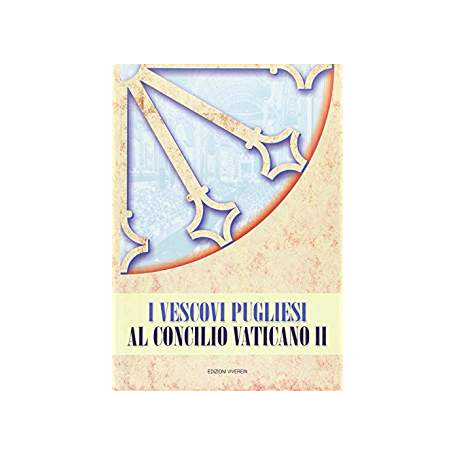 I vescovi pugliesi al concilio Vaticano II
