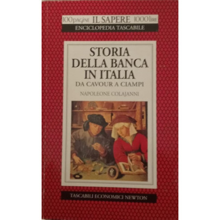 Storia della banca in Italia. Da Cavour a Ciampi
