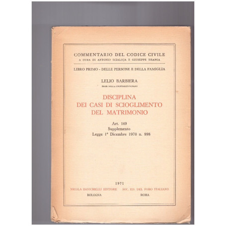 Disciplina dei casi di scioglimento del matrimonio Libro Primo Art. 149 Supplemento Legge 1 dicembre 1970 n. 898