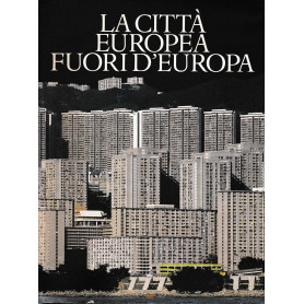 La città europea fuori d'Europa.